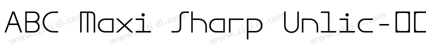 ABC Maxi Sharp Unlic字体转换 ABC Maxi Sharp Unlic字体转换
